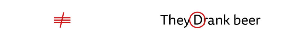 The symbol to show you want to turn a capital letter to lowercase.